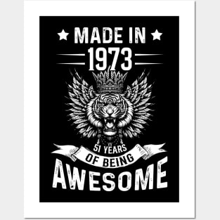 Made In 1973 51 Years Of Being Awesome Birthday Posters and Art